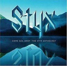 Come Sail Away – The Styx Anthology httpsuploadwikimediaorgwikipediaenthumb3