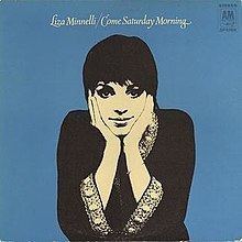 Come Saturday Morning (Liza Minnelli album) httpsuploadwikimediaorgwikipediaenthumb7