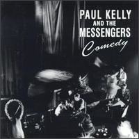 Comedy (Paul Kelly & The Messengers album) httpsuploadwikimediaorgwikipediaeneefPK