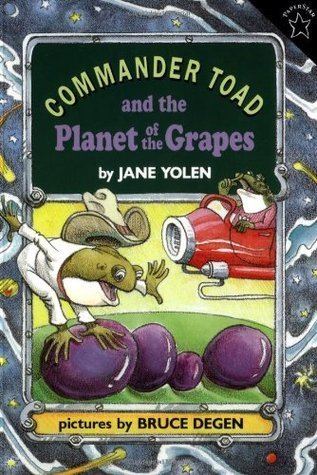 Commander Toad Commander Toad and the Planet of the Grapes by Jane Yolen Reviews
