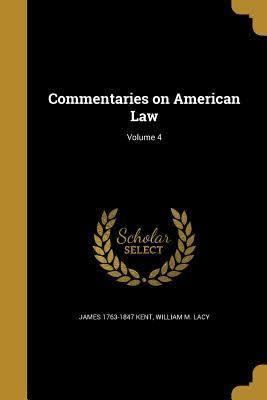Commentaries on American Law t0gstaticcomimagesqtbnANd9GcS3pwg9LO3fQQGXfo