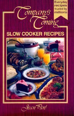 Company's Coming Company39s Coming Slow Cooker Recipes by Jean Par Reviews
