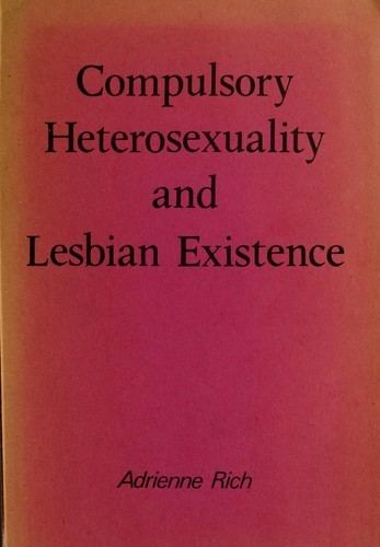 Compulsory Heterosexuality and Lesbian Existence httpscoversopenlibraryorgbid7142002Ljpg