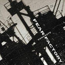 Concrete (Fear Factory album) httpsuploadwikimediaorgwikipediaenthumb5