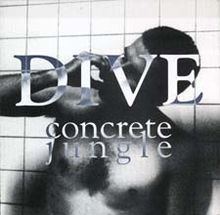 Concrete Jungle (Dive album) httpsuploadwikimediaorgwikipediaenthumb9