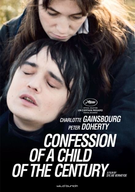 Confession of a Child of the Century Confession of a Child of the Century Kino Sprus