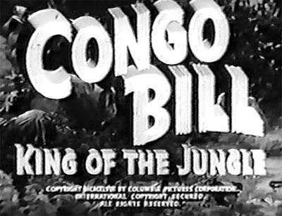 Congo Bill (serial) Jungle Desert and Island Serials The Files of Jerry Blake