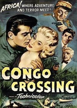 Congo Crossing Congo Crossing 1956 DVD Twistedanger