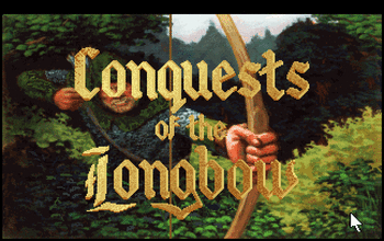 Conquests of the Longbow: The Legend of Robin Hood Conquests of the Longbow The Legend of Robin Hood Sierra OnLine