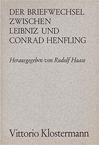 Conrad Henfling Der Briefwechsel zwischen Leibniz und Conrad Henfling Ein Beitrag