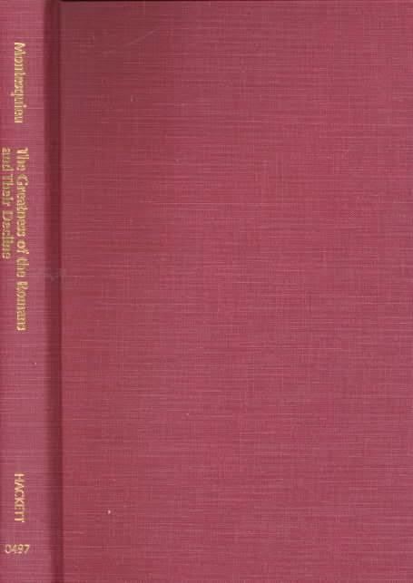 Considerations on the Causes of the Greatness of the Romans and their Decline t1gstaticcomimagesqtbnANd9GcSyLMkZbUHeQtVBC8