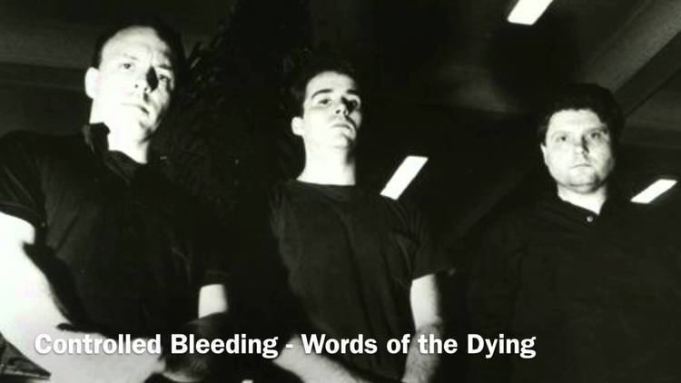 Controlled Bleeding Controlled Bleeding Words of the Dying YouTube