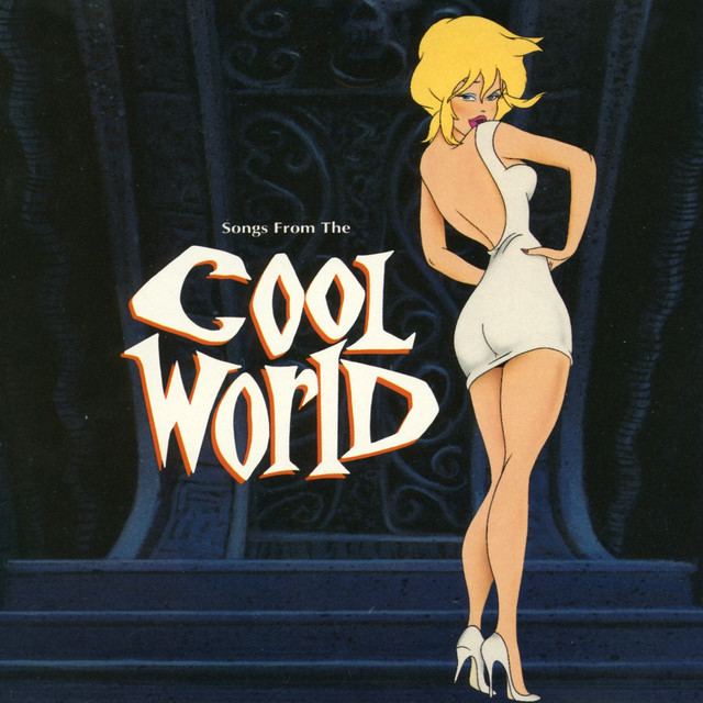 Cool World (soundtrack) httpsiscdncoimaged2fa0b15a3fb6fa381fb51f19e