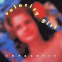 Copacetic (Velocity Girl album) httpsuploadwikimediaorgwikipediaenthumb3