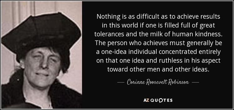 Corinne Roosevelt Robinson TOP 6 QUOTES BY CORINNE ROOSEVELT ROBINSON AZ Quotes