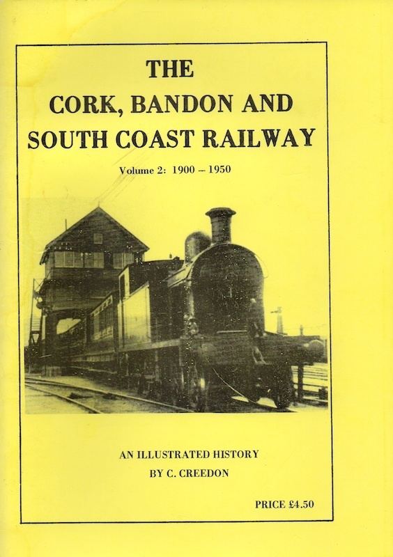 Cork, Bandon and South Coast Railway The Time Traveller39s Bookshop Creedon The Cork Bandon and South