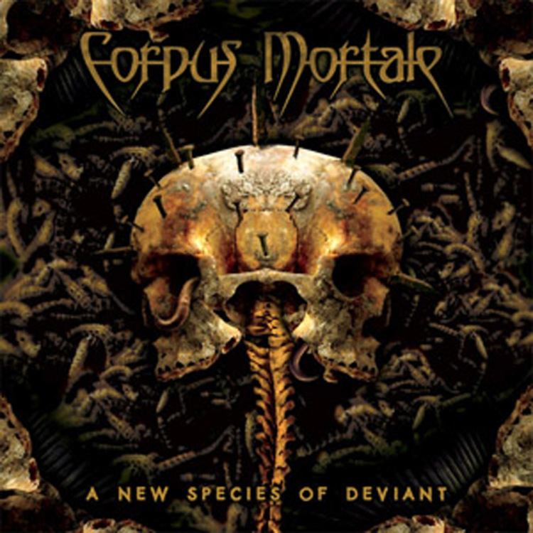 Corpus Mortale Willowtip Releases gt Corpus Mortale A New Species Of Deviant