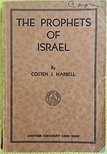 Costen Jordan Harrell The prophets of Israel Costen Jordan Harrell Amazoncom Books