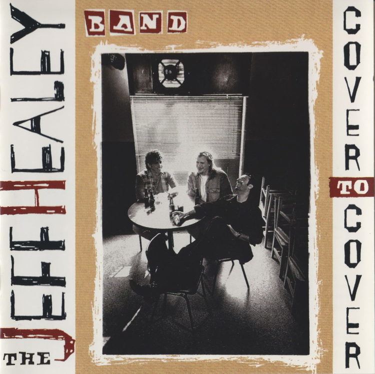 Cover to Cover (The Jeff Healey Band album) jeffhealeycomwpcontentuploads20120801Cover