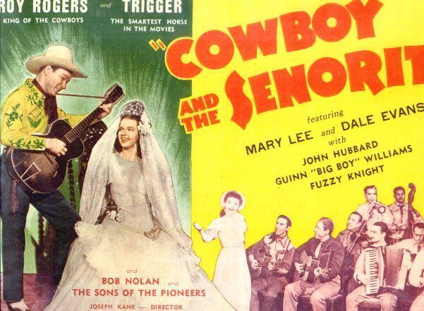 Cowboy and the Senorita Cowboy and the Senorita 1944