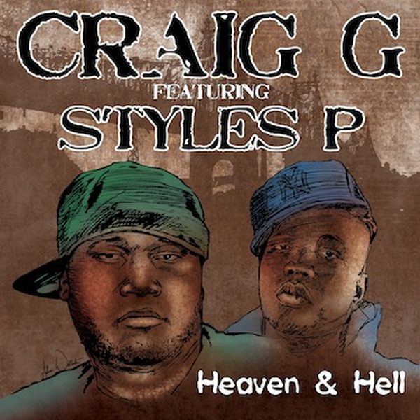 Craig G Audio Craig G x Styles P quotHeaven amp Hellquot Okayplayer