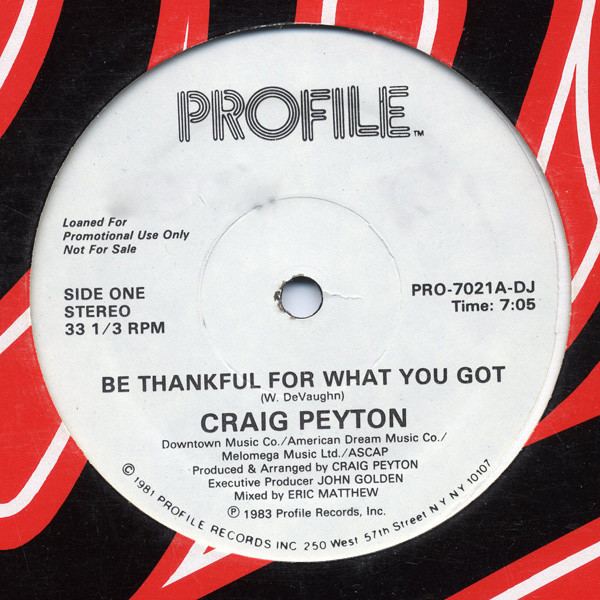 Craig Peyton Craig Peyton Be Thankful For What You Got Vinyl at Discogs