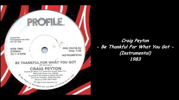 Craig Peyton Craig Peyton Be Thankful For What You Got Instrumental 1983