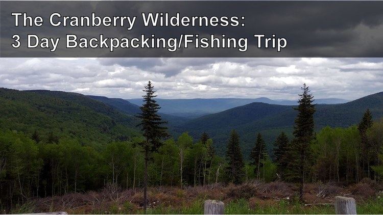 Cranberry Wilderness The Cranberry Wilderness 3 Day BackpackingFishing Trip YouTube