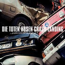 Crash-Landing (Die Toten Hosen album) httpsuploadwikimediaorgwikipediaenthumb4