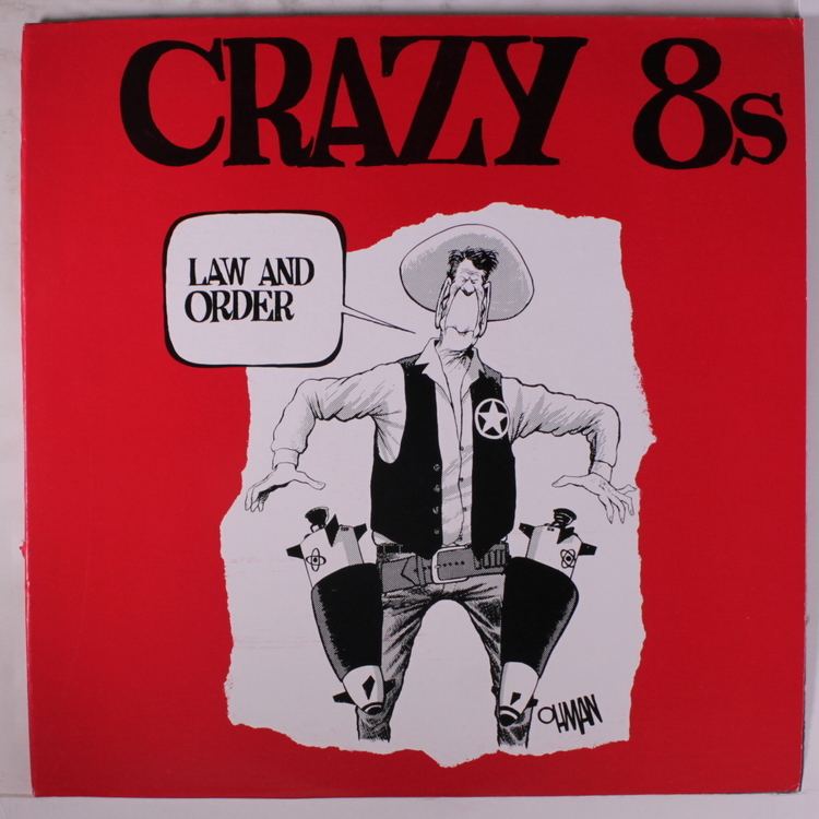 Crazy 8s (band) Crazy 839s Law And Order Records LPs Vinyl and CDs MusicStack