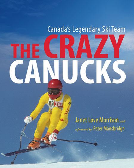 Crazy Canucks Harbour Publishing The Crazy Canucks