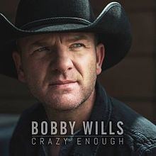Crazy Enough (Bobby Wills album) httpsuploadwikimediaorgwikipediaenthumb3