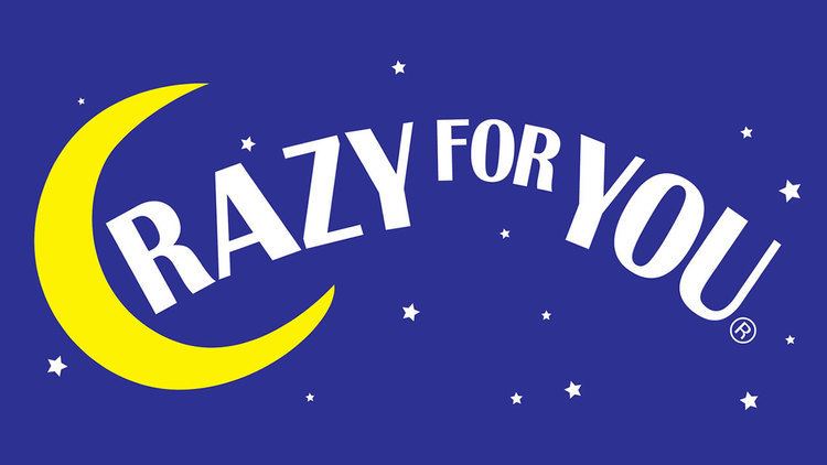 Crazy for You (musical) Claremont Musical Theatre Presents Crazy For You