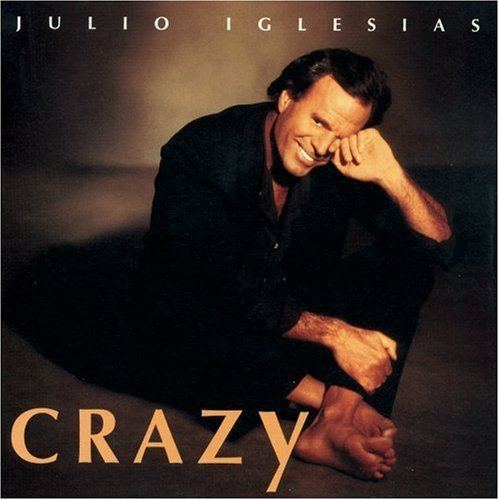 Crazy (Julio Iglesias album) httpsimagesnasslimagesamazoncomimagesI5