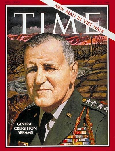 Creighton Abrams TIME Magazine Cover Creighton Abrams Apr 19 1968