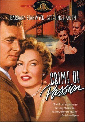 Crime of Passion (1957 film) Amazoncom Crime of Passion Barbara Stanwyck Sterling Hayden