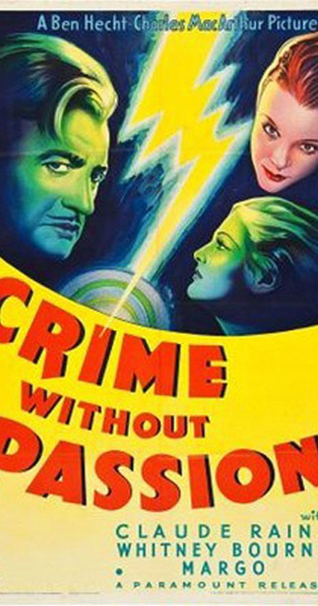 Crime Without Passion Crime Without Passion 1934 IMDb