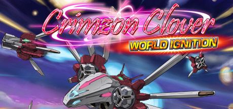 Crimzon Clover Crimzon Clover WORLD IGNITION on Steam