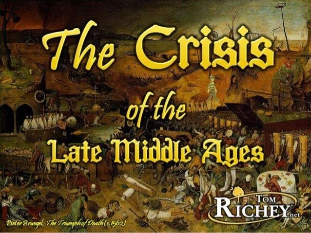 Crisis of the Late Middle Ages httpsimageslidesharecdncom1130731181109php