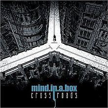 Crossroads (mind.in.a.box album) httpsuploadwikimediaorgwikipediaenthumb3