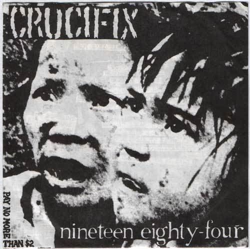 Crucifix (band) Crucifix Nineteen Eighty Four EP 7 Killed By Death Records