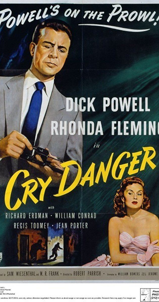 Cry Danger Cry Danger 1951 IMDb