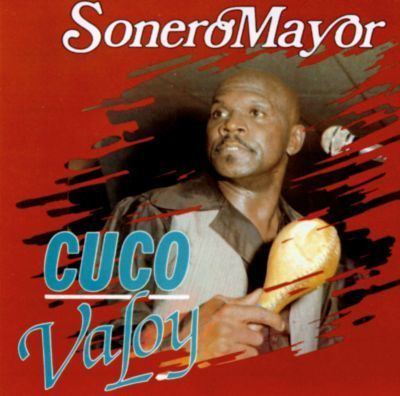 Cuco Valoy Sonero Mayor Cuco Valoy Songs Reviews Credits AllMusic