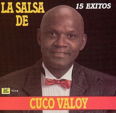 Cuco Valoy La Salsa De Cuco Valoy15 Exitos Cuco Valoy Songs