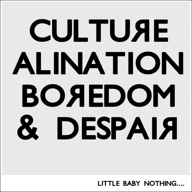 Culture, Alienation, Boredom and Despair orig14deviantartnet75d6f201009816culture