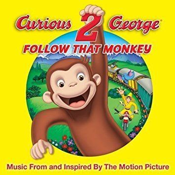 Curious George 2: Follow That Monkey! Soundtrack Curious George 2 Follow That Monkey Amazoncom Music