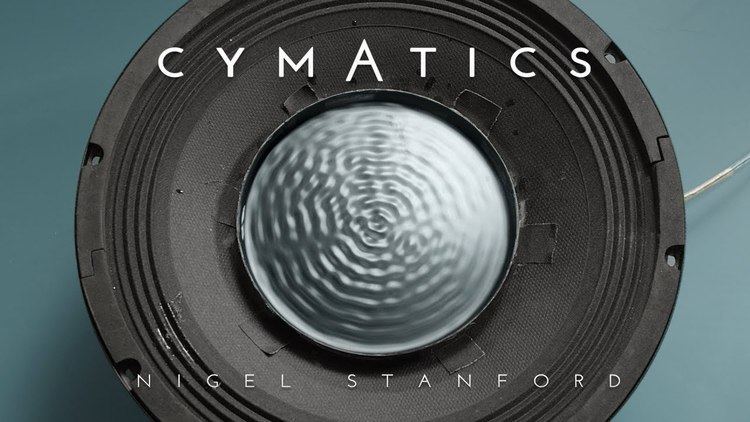 Cymatics CYMATICS Science Vs Music Nigel Stanford YouTube