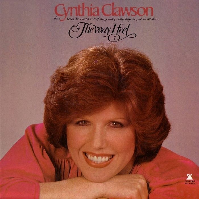 Cynthia Clawson CYNTHIA CLAWSON The Way I Feel The Ancient Star Song