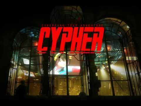 Cypher (video game) CYPHER Cyberpunk Text Adventure YouTube