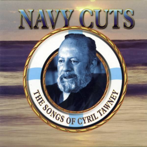 Cyril Tawney Cyril Tawney Sally Free and Easy Navy Cuts